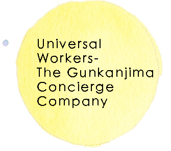 Universal Workers-The Gunkanjima Concierge Company